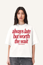 Always Late