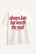 Always Late