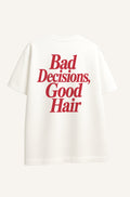 Bad Decisions