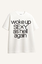Woke Up Sexy