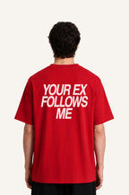 Your Ex Follows Me